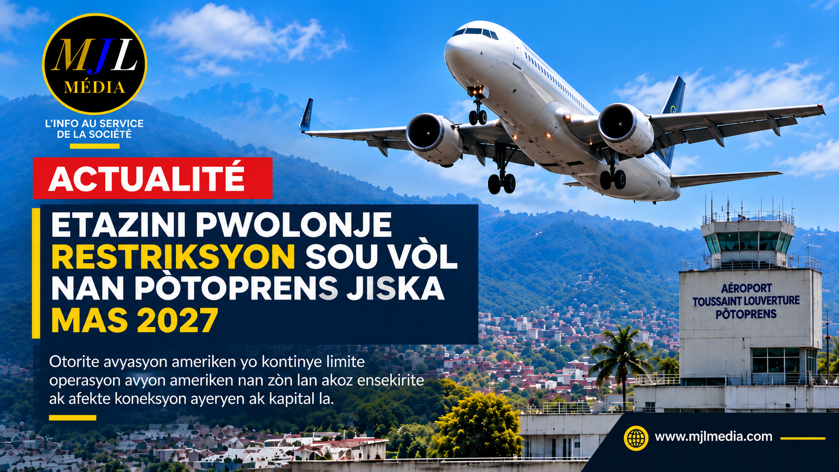 Etazini pwolonje restriksyon sou vòl nan Pòtoprens jiska mas 2027